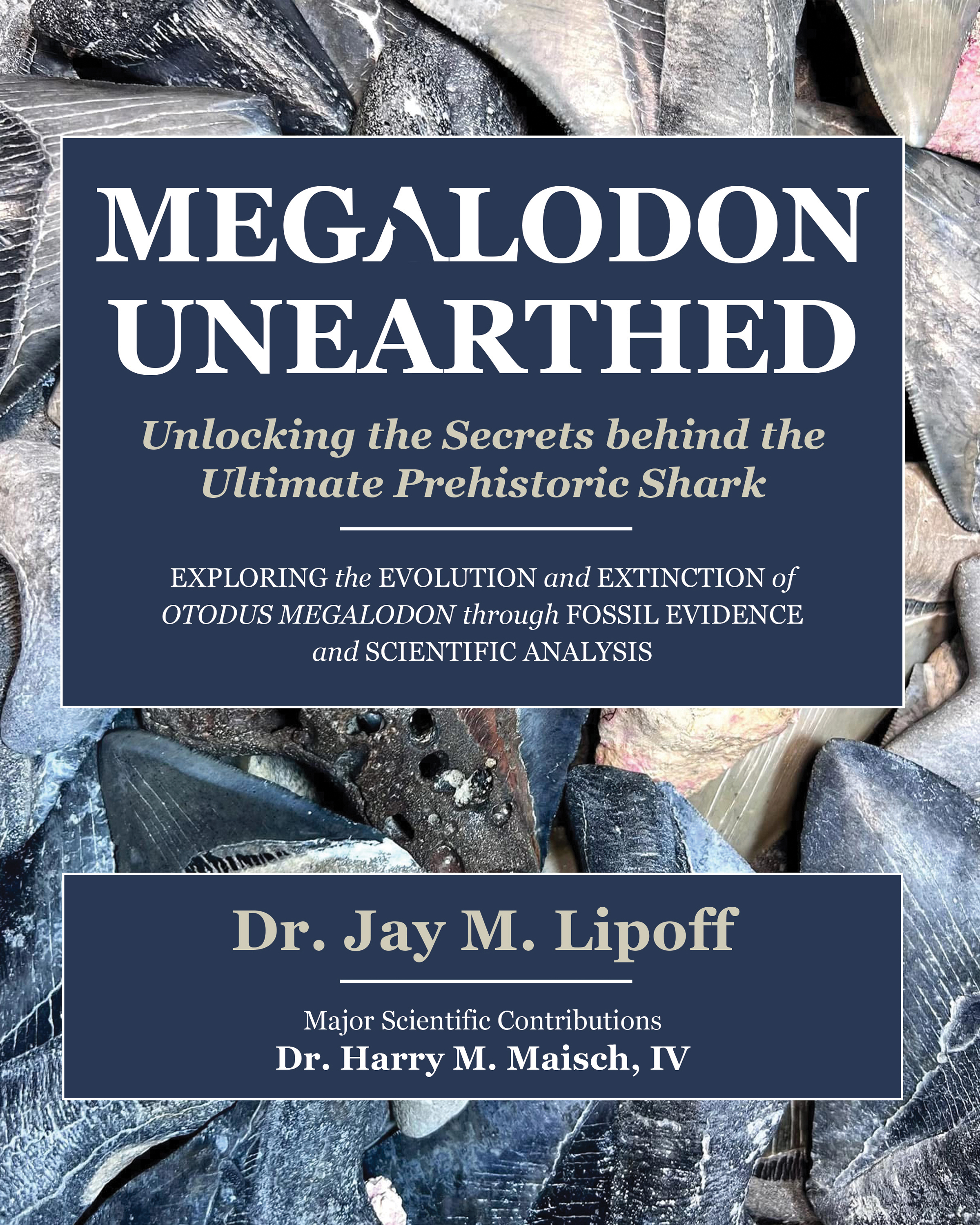 MEGALODON UNEARTHED Order Now